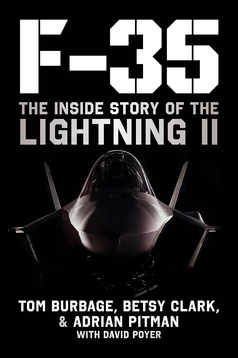 F-35: The Inside Story of the Lightning II by Tom Burbage