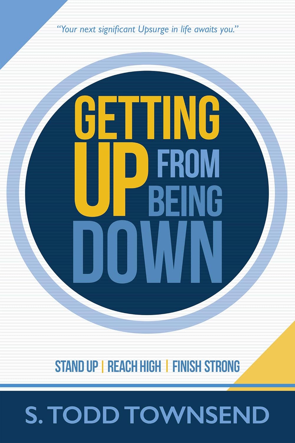 Getting Up from Being Down by S. Todd Townsend